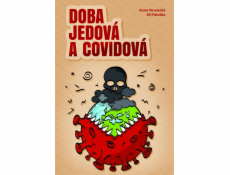 DOBA JEDOVÁ A COVIDOVÁ