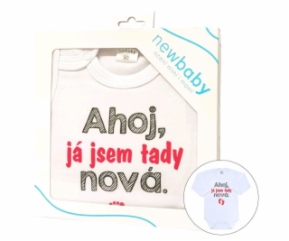 Body s potiskem New Baby Ahoj, já jsem tady nová - dárkov...