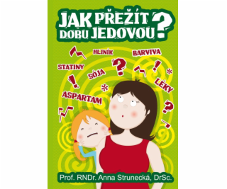 JAK PŘEŽÍT DOBU JEDOVOU?