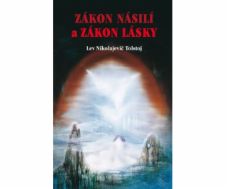 Zákon násilí a Zákon lásky