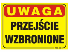 Deska 35x25cm POZOR! Průjezd zakázán (TBO-62)